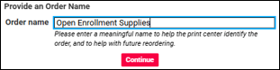 Order name field for open enrollment supplies
